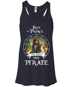 Keep the prince i'll take the pirate unisex t-shirt,tank,hoodie,sweater