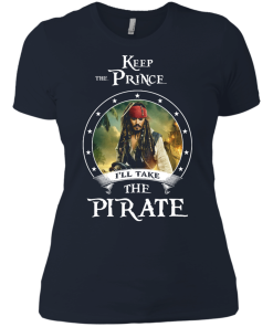 Keep the prince i'll take the pirate unisex t-shirt,tank,hoodie,sweater