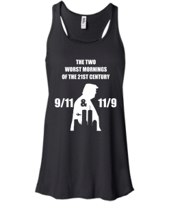 The two worst mornings of the 21st century 9/11 and 11/9 unisex t-shirt, hoodie, tank, sweater