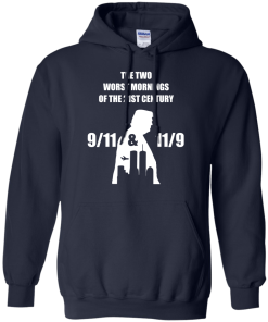 The two worst mornings of the 21st century 9/11 and 11/9 unisex t-shirt, hoodie, tank, sweater
