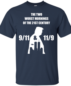The two worst mornings of the 21st century 9/11 and 11/9 unisex t-shirt, hoodie, tank, sweater