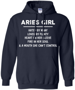 Aries Girl - Hated by many - Loved by plenty - Heart on her sleeve shirt, tank, hoodie