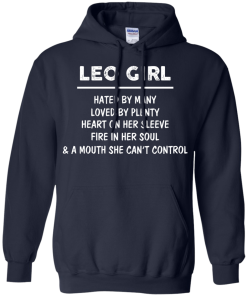 Leo Girl - Hated by many - Loved by plenty - Heart on her sleeve shirt, tank, hoodie