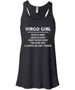 Virgo Girl - Hated by many - Loved by plenty - Heart on her sleeve shirt, tank, hoodie