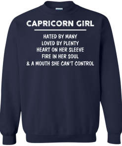 Capricorn Girl - Hated by many - Loved by plenty - Heart on her sleeve shirt, tank, hoodie