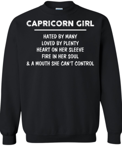 Capricorn Girl - Hated by many - Loved by plenty - Heart on her sleeve shirt, tank, hoodie
