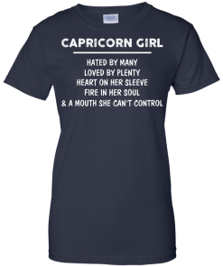 Capricorn Girl - Hated by many - Loved by plenty - Heart on her sleeve shirt, tank, hoodie