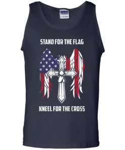 Stand for the flag - Kneel for the cross t-shirt, tank, hoodie