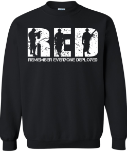 RED - Remember Everyone Deployed shirt, tank, hoodie