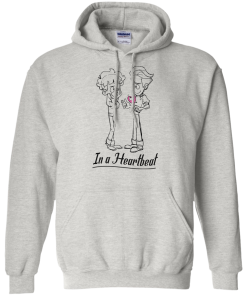 In a Heartbeat t-shirt, tank, hoodie, long sleeve