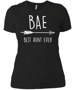 BAE - Best Aunt Ever t-shirt, tank, hoodie, sweater