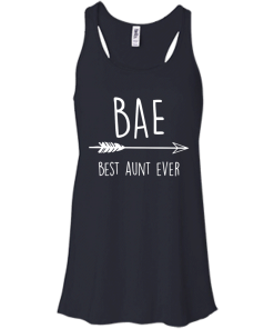BAE - Best Aunt Ever t-shirt, tank, hoodie, sweater