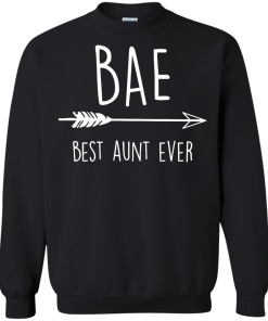 BAE - Best Aunt Ever t-shirt, tank, hoodie, sweater