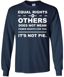 Equal Rights For Other - It's Not Pie unisex t-shirt, tank, hoodie