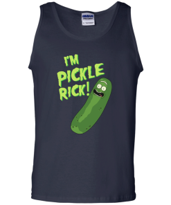 Rick and Morty : I'm Pickle Rick unisex t-shirt, tank, hoodie, long sleeve