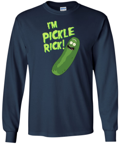 Rick and Morty : I'm Pickle Rick unisex t-shirt, tank, hoodie, long sleeve