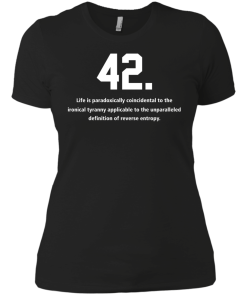 The meaning of life is 42 t-shirt, v-neck, tank, hoodie