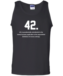 The meaning of life is 42 t-shirt, v-neck, tank, hoodie
