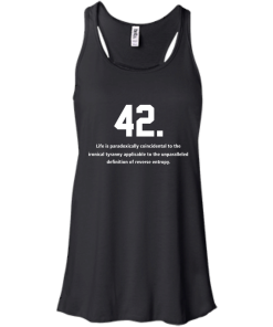 The meaning of life is 42 t-shirt, v-neck, tank, hoodie