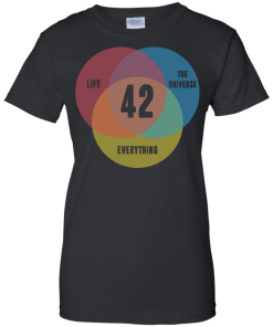 Venn Diagram: Life, the Universe & Everything - Life Meaning is 42 t-shirt, tank, v-neck, hoodie