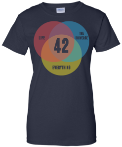 Venn Diagram: Life, the Universe & Everything - Life Meaning is 42 t-shirt, tank, v-neck, hoodie