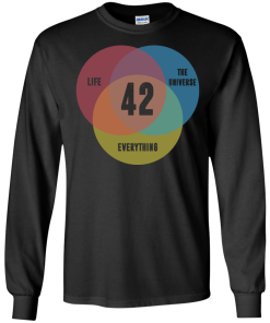 Venn Diagram: Life, the Universe & Everything - Life Meaning is 42 t-shirt, tank, v-neck, hoodie