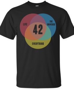 Venn Diagram: Life, the Universe & Everything - Life Meaning is 42 t-shirt, tank, v-neck, hoodie