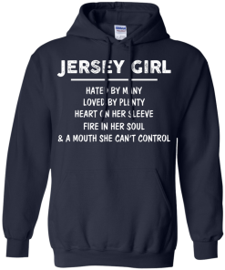 Jersey girl - Hated by many - Loved by plenty - Heart on her sleeve t-shirt, tank, hoodie
