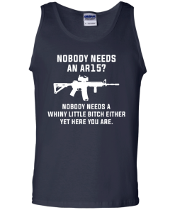 Nobody needs an AR15 t-shirt, vneck, tank, hoodie