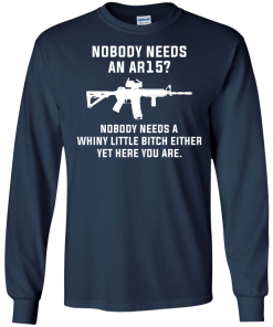 Nobody needs an AR15 t-shirt, vneck, tank, hoodie