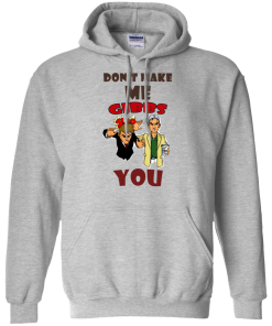 Don't make me gibbs slap you tshirt, vneck , tank, hoodie