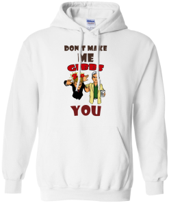 Don't make me gibbs slap you tshirt, vneck , tank, hoodie