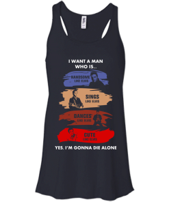Elvis Presley : I Want A Man Who Is Handsome, Sings, Dances, Cute like Elvis tshirt, tank, hoodie
