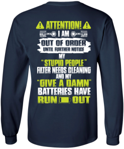 Attention I Am Out Of Order Until Further Notice tshirt, vneck, tank, hoodie