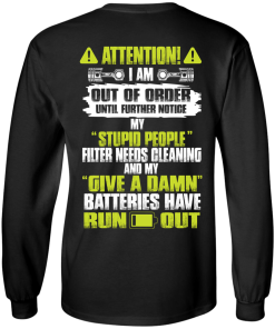 Attention I Am Out Of Order Until Further Notice tshirt, vneck, tank, hoodie