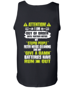 Attention I Am Out Of Order Until Further Notice tshirt, vneck, tank, hoodie