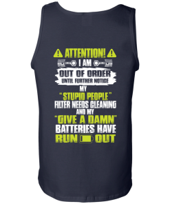 Attention I Am Out Of Order Until Further Notice tshirt, vneck, tank, hoodie