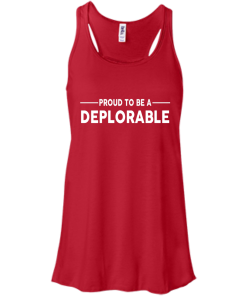 Proud to be Deplorable T-shirt, Hoodies, Tank Top