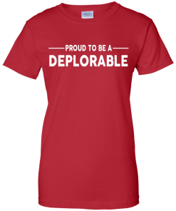Proud to be Deplorable T-shirt, Hoodies, Tank Top