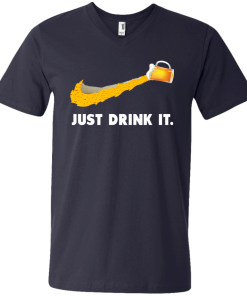 Love Beer - Just Drink It tshirt, vneck, hoodie