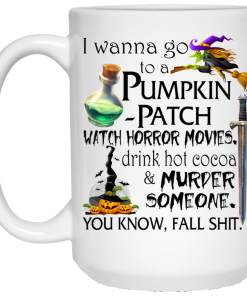 I Wanna Go To A Pumpkin-Patch Coffee Mugs