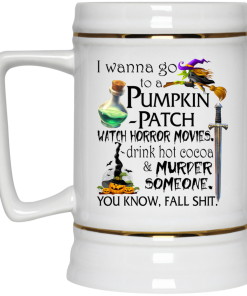I Wanna Go To A Pumpkin-Patch Coffee Mugs