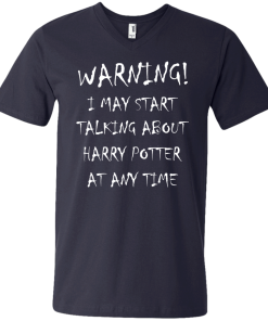 Harry Potter: I may start talking about harry potter at any time tshirt, tank, hoodie, vneck