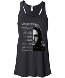 Jon Snow: Aegon of the house Targaryen tshirt, tank, hoodie