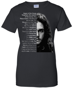 Jon Snow: Aegon of the house Targaryen tshirt, tank, hoodie