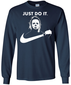 Michael Myers Halloween Just Do It tshirt, vneck, tank, hoodie