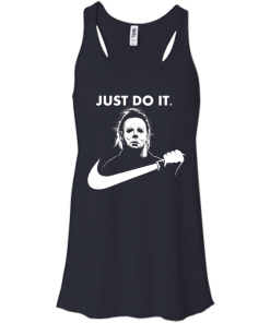 Michael Myers Halloween Just Do It tshirt, vneck, tank, hoodie