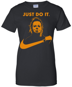 Michael Myers Halloween Just Do It (Orange Design) tshirt, vneck, tank, hoodie