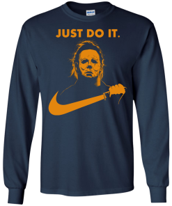 Michael Myers Halloween Just Do It (Orange Design) tshirt, vneck, tank, hoodie