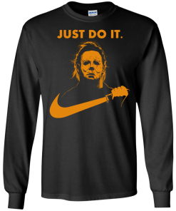 Michael Myers Halloween Just Do It (Orange Design) tshirt, vneck, tank, hoodie